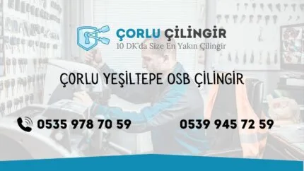 Çorlu Yeşiltepe Osb Çilingir
